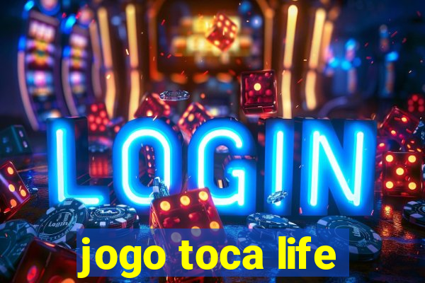 jogo toca life